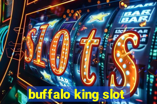 buffalo king slot