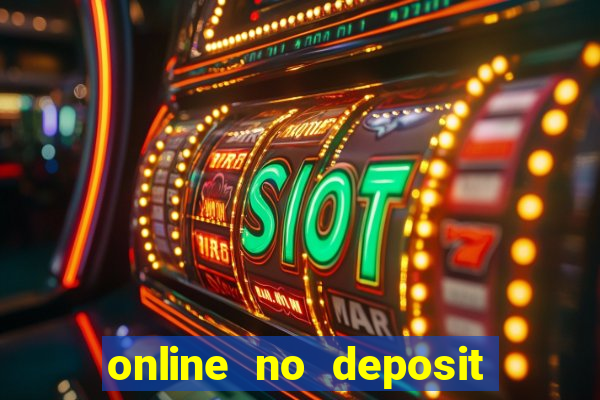 online no deposit casino bonus