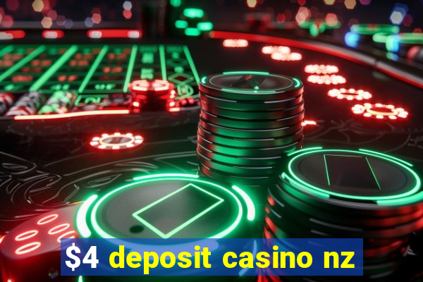 $4 deposit casino nz