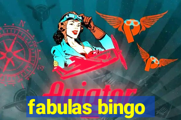 fabulas bingo