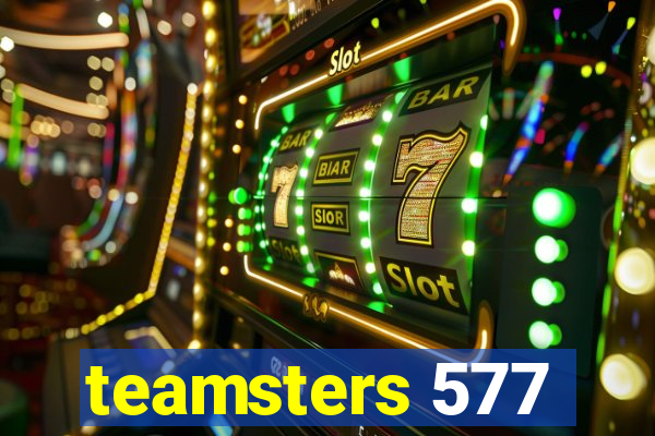 teamsters 577