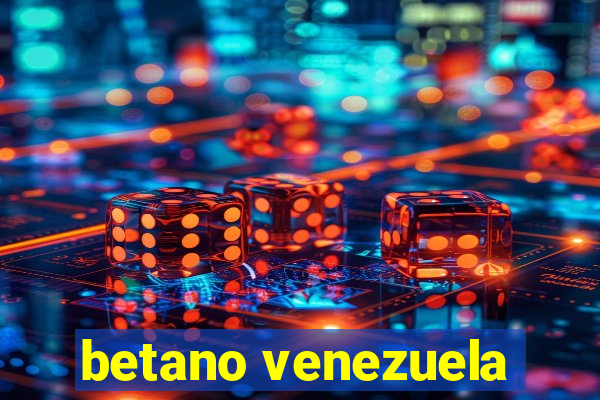 betano venezuela