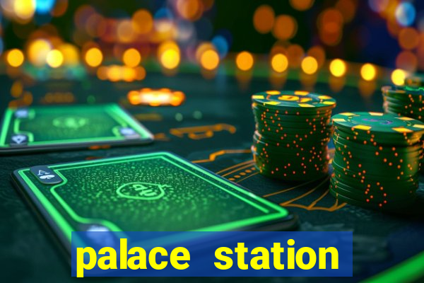 palace station hotel and casino las vegas nevada