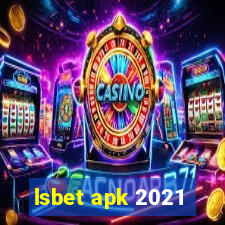 lsbet apk 2021