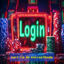 cart贸rio da encruzilhada