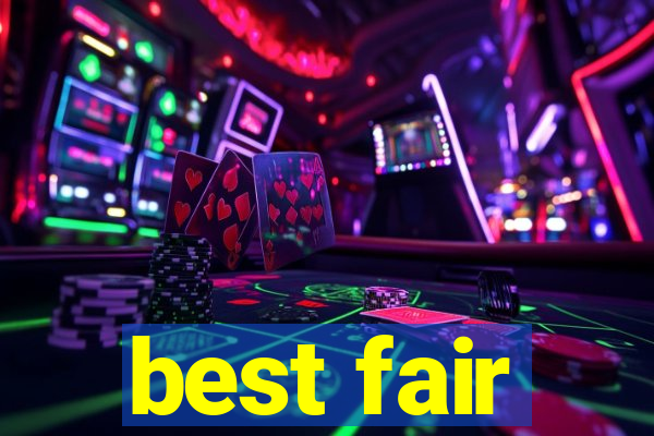 best fair