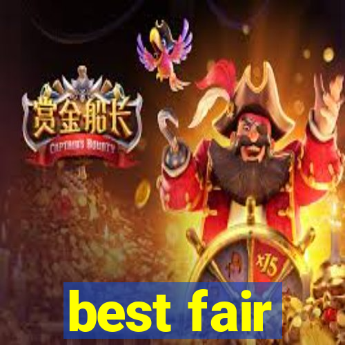 best fair