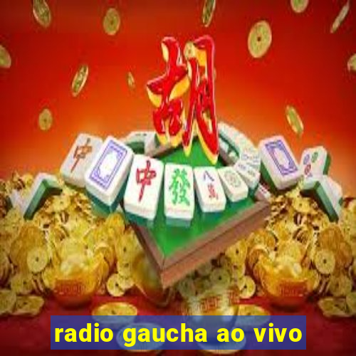 radio gaucha ao vivo