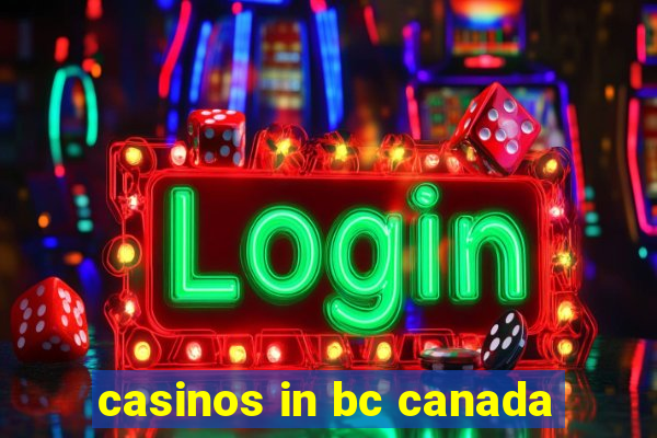 casinos in bc canada