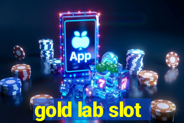 gold lab slot