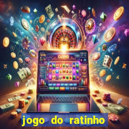 jogo do ratinho que ganha dinheiro