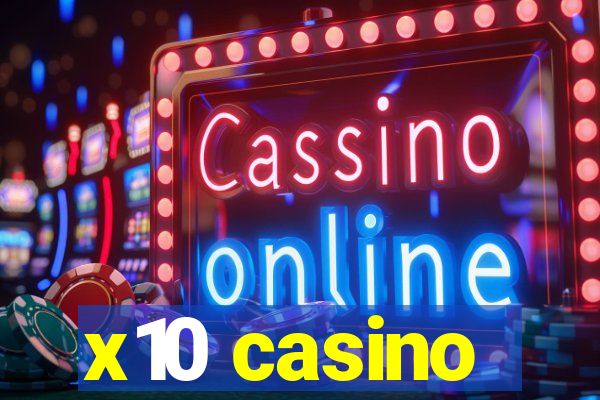 x10 casino