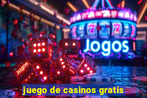 juego de casinos gratis