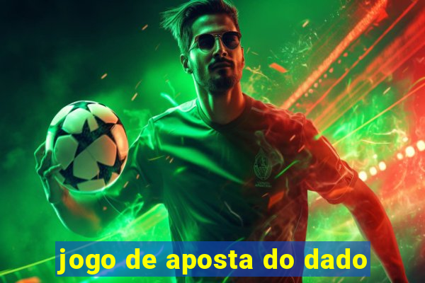 jogo de aposta do dado