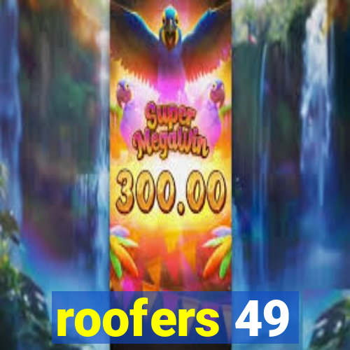 roofers 49