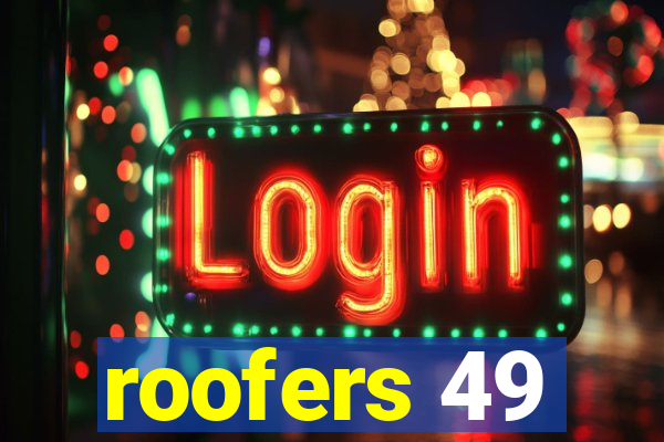 roofers 49