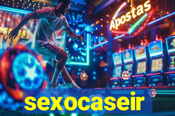 sexocaseir