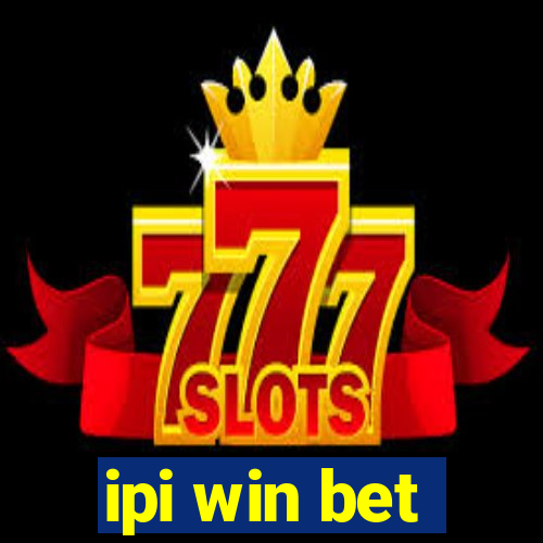 ipi win bet