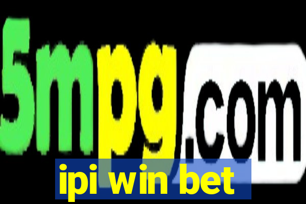 ipi win bet