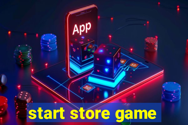 start store game