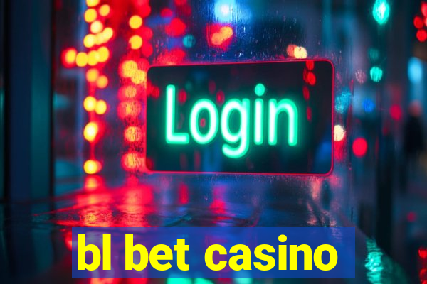 bl bet casino