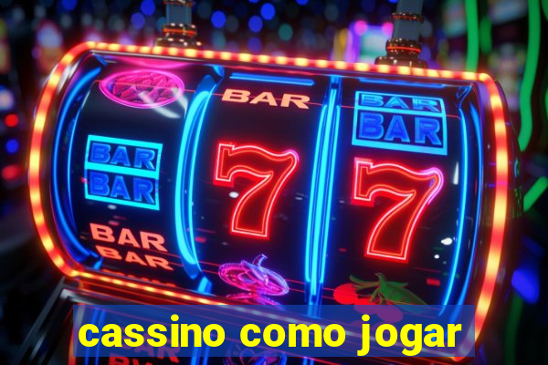 cassino como jogar