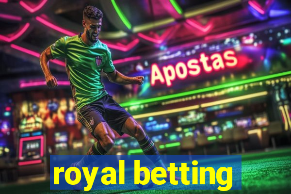 royal betting