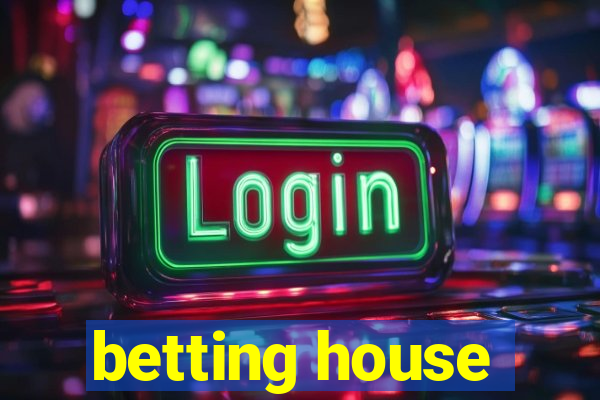 betting house