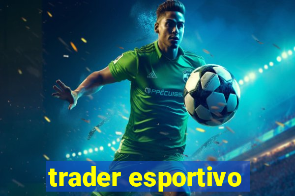 trader esportivo