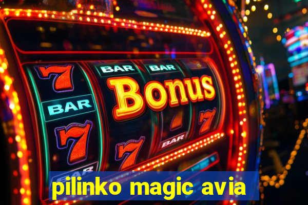 pilinko magic avia