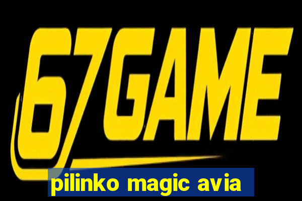 pilinko magic avia