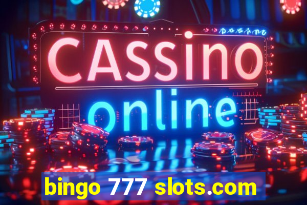 bingo 777 slots.com