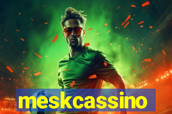 meskcassino