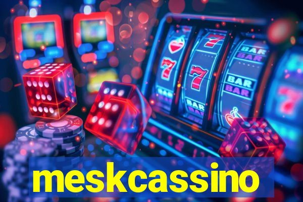 meskcassino