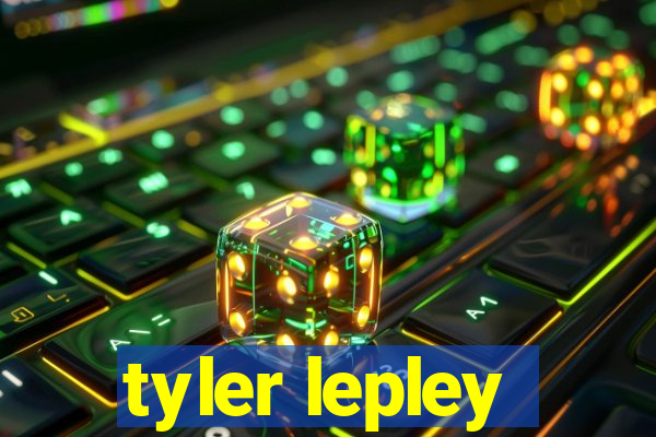 tyler lepley