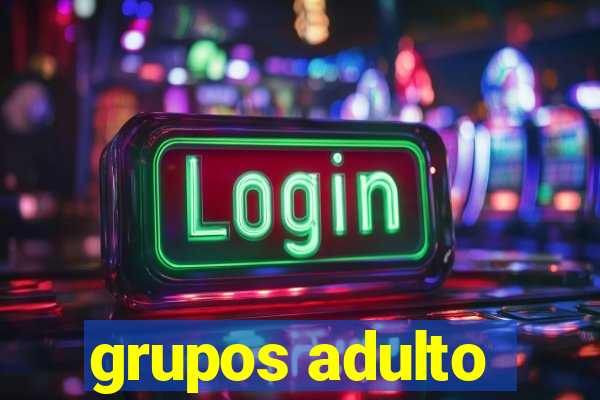 grupos adulto