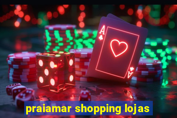 praiamar shopping lojas