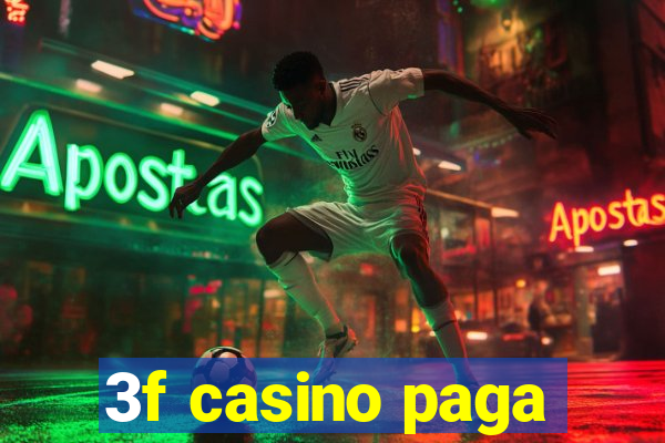 3f casino paga