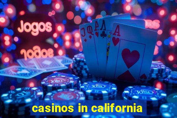 casinos in california