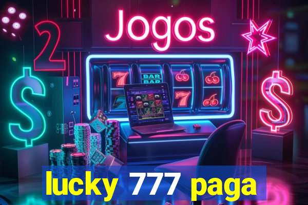 lucky 777 paga