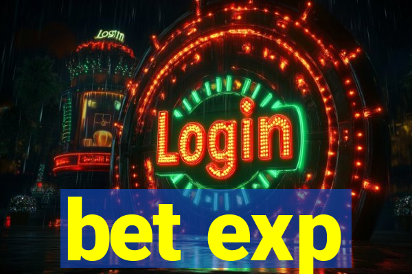 bet exp