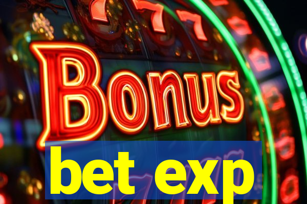 bet exp