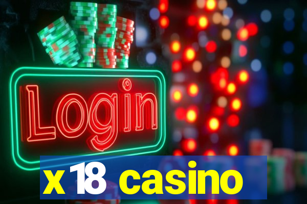 x18 casino