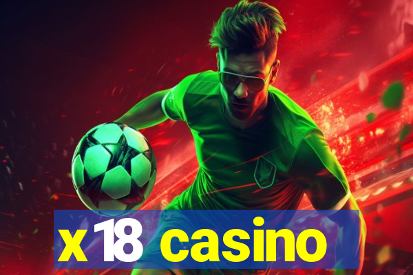 x18 casino