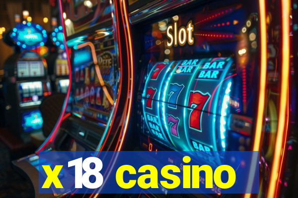 x18 casino