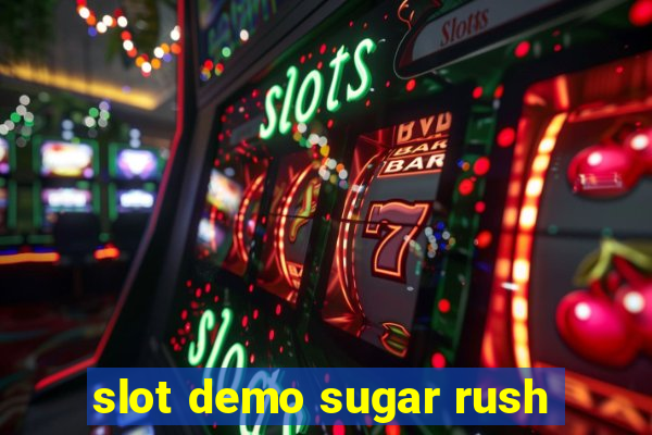 slot demo sugar rush