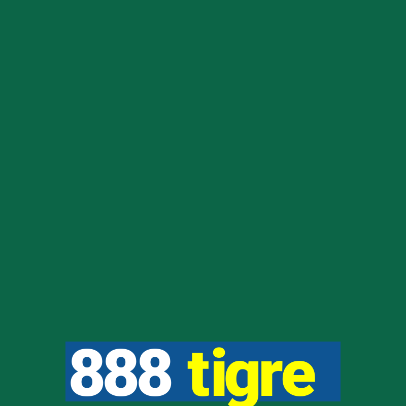 888 tigre