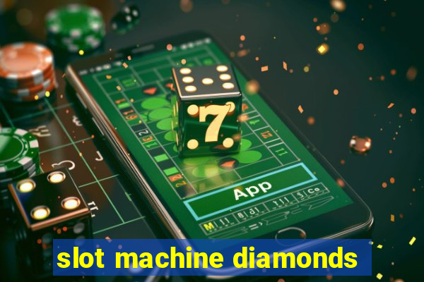 slot machine diamonds