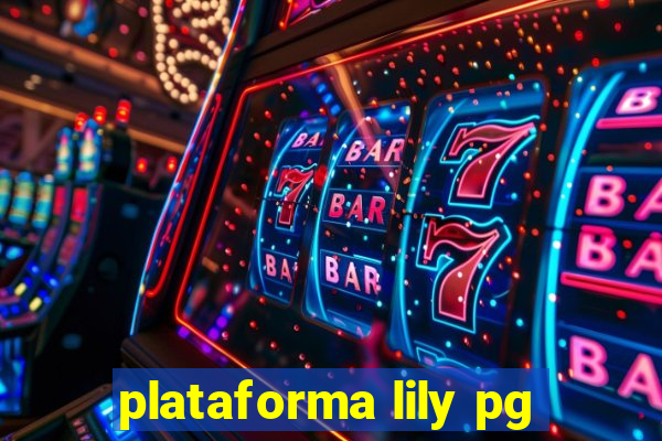 plataforma lily pg