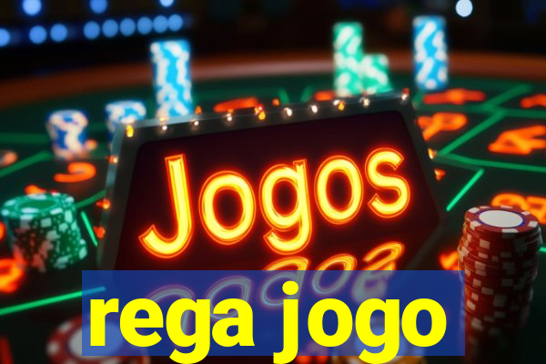 rega jogo